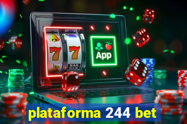 plataforma 244 bet